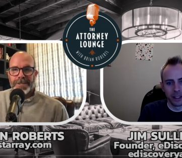 AI is Disrupting the Legal Industry – Jim Sullivan at eDiscovery AI Explains Why